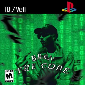 Brkn The Code by 18:7 Veli