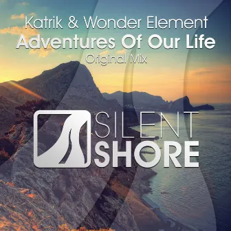 Adventures Of Our Life by Wonder Element