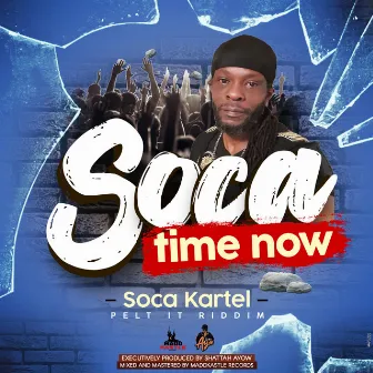 Soca Time Now by SHATTAH AYOW