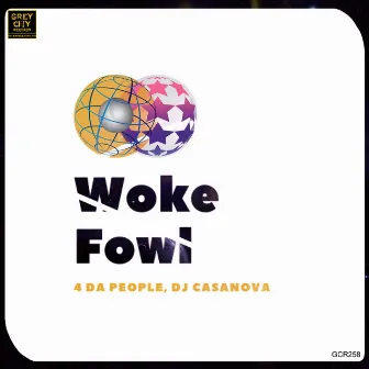 Woke Fowl by Dj Casanova