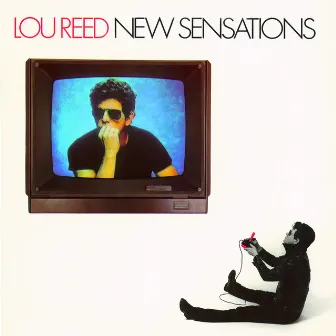 New Sensations by Lou Reed