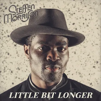 Little Bit Longer by Steffen Morrison