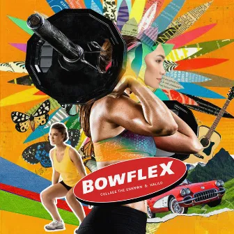 BowFlex by Collage the Unknwn