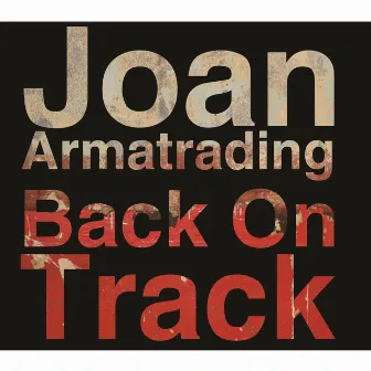 Back On Track (Remix) by Joan Armatrading