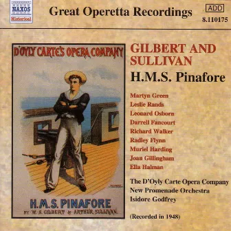 Sullivan: H.M.S. Pinafore (D'Oyly Carte) (1948) by New Promenade Orchestra