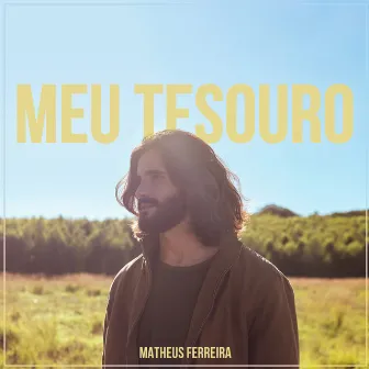 Meu Tesouro by Matheus Ferreira