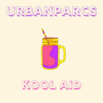 Kool Aid by Urbanparcs