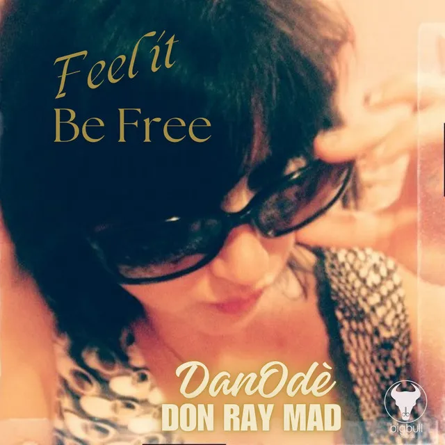 Feel It Be Free - Original Mix