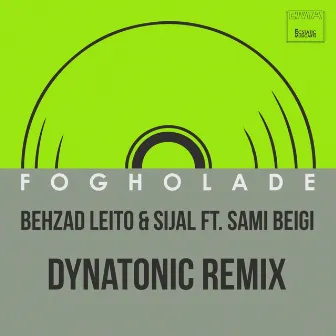 Fogholade [Dynatonic Remix] by Dynatonic