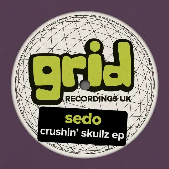 Crushin' Skullz EP by Sedo