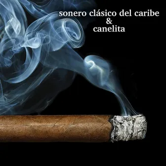 Sonero Clásico del Caribe y Canelita by Canelita Medina