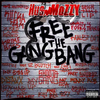 Free the Gang Bang by Hus Mozzy