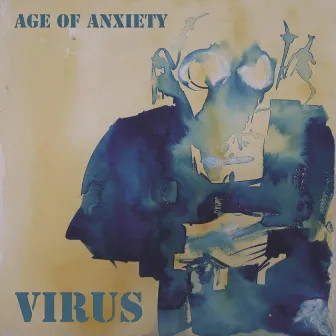 Age of Anxiety by Virus