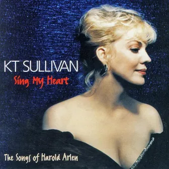 Sing My Heart by Kt Sullivan