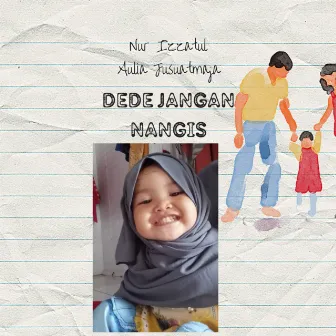 Dede Jangan Nangis by Jubaenoor Surya Atmaja