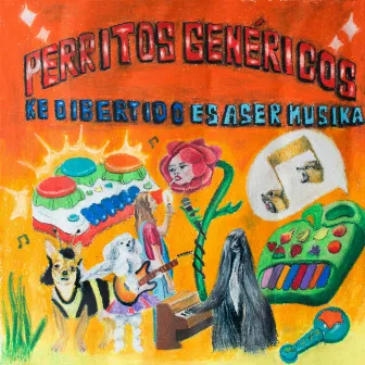 ke dibertido es aser musika by Perritos Genéricos