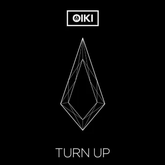 Turn Up by Oiki