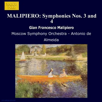 Malipiero: Symphonies Nos. 3 and 4 by Gian Francesco Malipiero