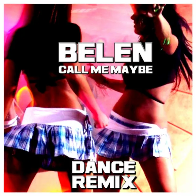 Call Me Maybe (Dance Remix)