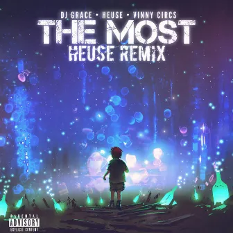 The Most (Heuse Remix) by Vinny Circs