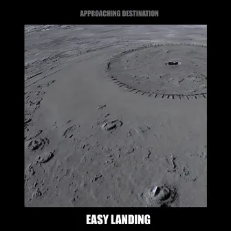 Approaching Destination by Easy Landing