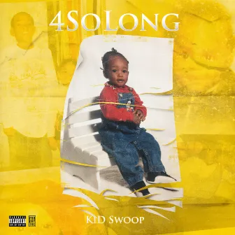 4SoLong by KiD Swoop