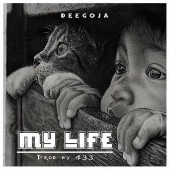 My Life by Deegoja