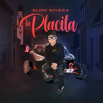 La Placita by Slow Rivera