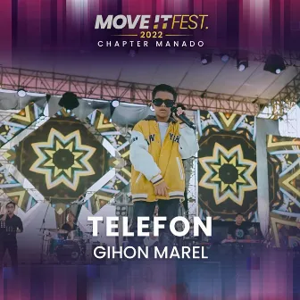 Telefon (Move It Fest 2022 Chapter Manado) by Gihon Marel