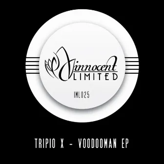 Vodooman EP by Tripio X