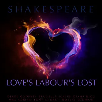 Love's Labour's Lost By William Shakespeare by Diana Rigg