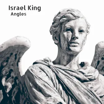 Angles by Israel King