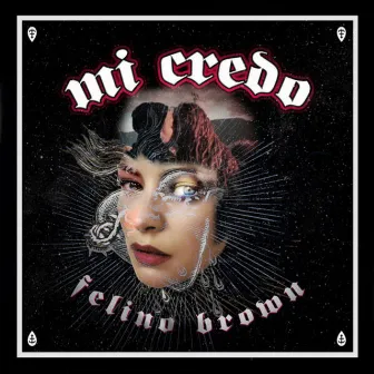 Mi Credo by Felino Brown