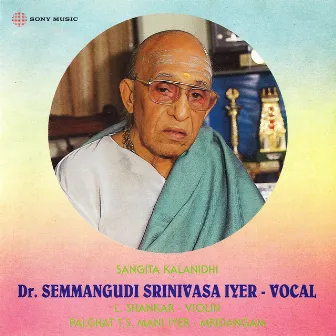 Dr. Semmangudi Srinivasa Iyer by Semmangudi Srinivasa Iyer