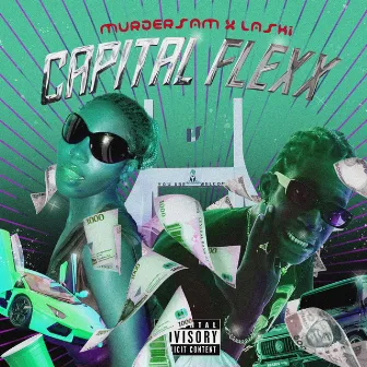 Capital Flexx by MURDERSAM!