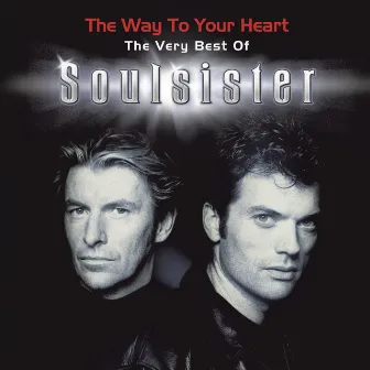 The Way To Your Heart - The very best of by Soulsister