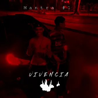 Mantra #1 ( Vivencia ) by Os Meninos Do Leblon