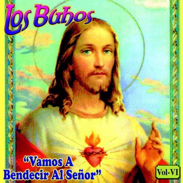 Vamos a Bendecir al Señor