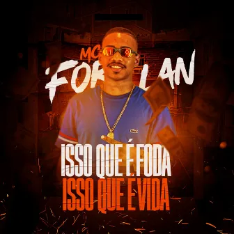 Isso Que É Foda by Mc Forlan