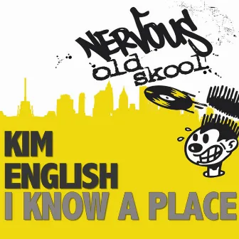 I Know A Place by Kim English