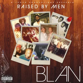 Raised by Men by BLAN