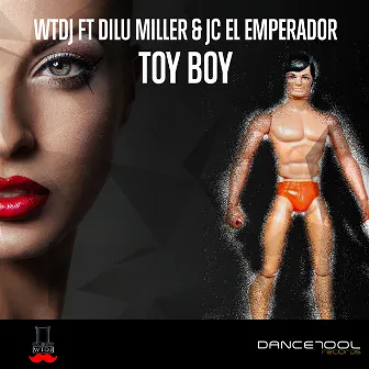 Toy Boy by WTDJ