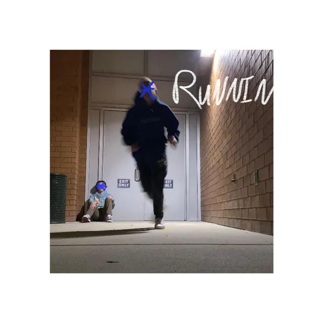 RUNNIN*