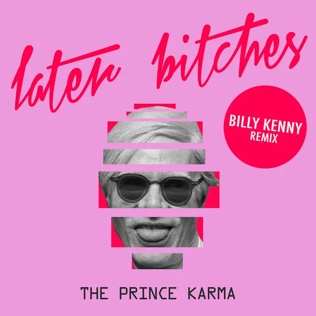 Later Bitches - Billy Kenny Remix