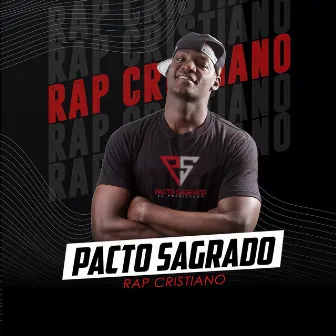 Rapcristiano by Pacto Sagrado