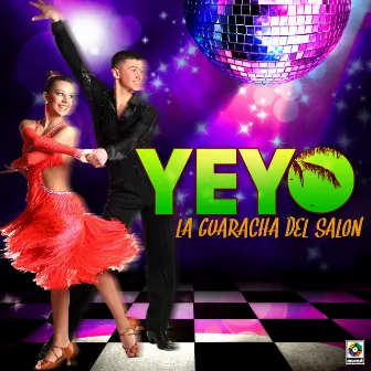 La Guaracha Del Salón by Yeyo