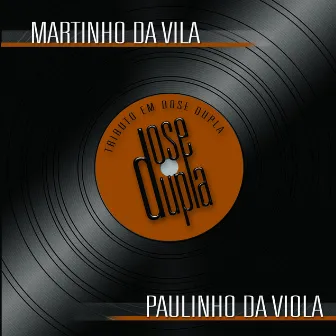 Tributo em Dose Dupla - Martinho da Vila e Paulinho da Viola by MPB Ultra