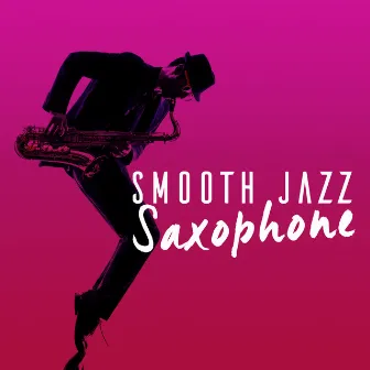 Smooth Jazz Saxophone by Jazz Saxophone