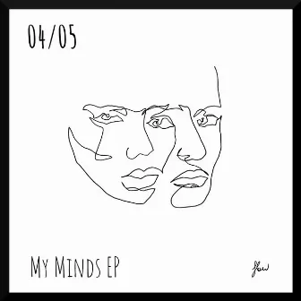 My Minds EP by 04/05