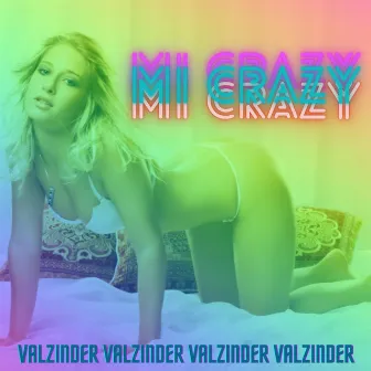 Mi crazy by Valzinder